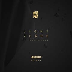 Light Years (ft. Maribelle) (Akouo Remix)