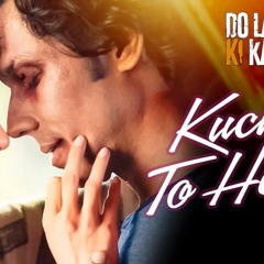 Kuch To Hai Bollywood Top Songs