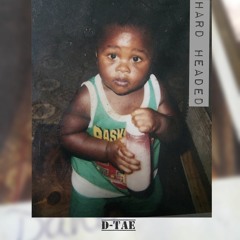 D-TAE HARD HEADED