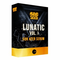 LUNATIC Vol.1 For Xfer Serum