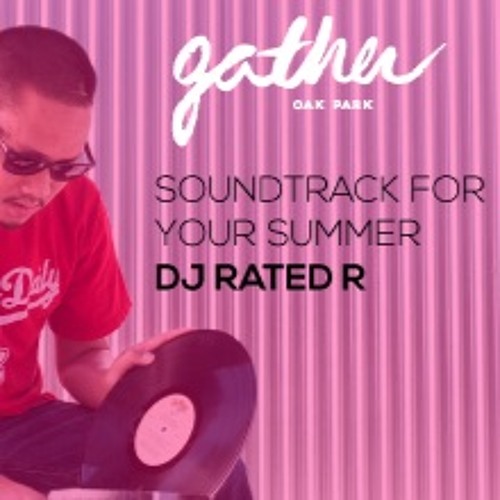 Stream SOUNDTRACK FOR SUMMER: DJ RATED R by Unseen Heroes | Listen ...