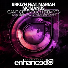 BRKLYN (ft. Mariah McManus) - Can't Get Enough (BRADLEY ALLAN REMIX) [OUT NOW]