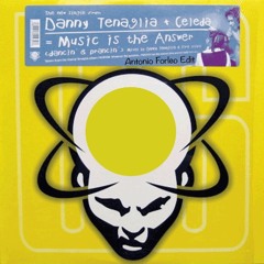 MUSIC IS THE ANSWER (ANTONIO FORLEO EDIT)