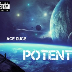 Ace Duce - Potential (Prod. By ZeroViews)