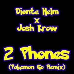 2 Phones (Pokemon Go Remix)