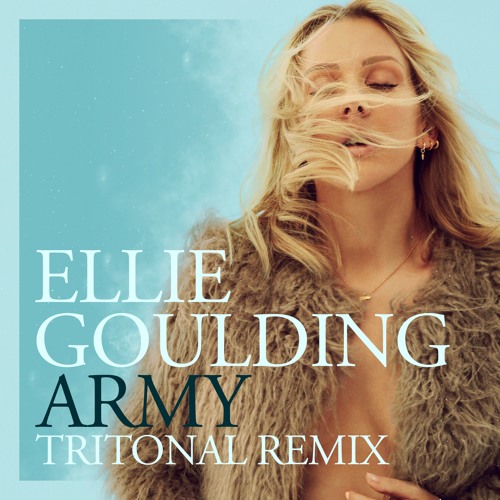 Ellie Goulding - Army (Tritonal Remix)