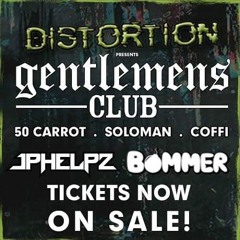 [Mixed by Enochi] Distortion Presents Gentlemen's Club, Jphelpz and Bommer Promo Mix