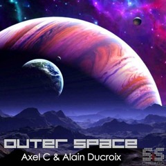Axel C & Alain Ducroix - Outer Space (DeepRock & Alain Ducroix Vocal Mix)