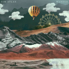 Wander by Tim Atlas