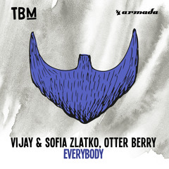 Vijay & Sofia Zlatko, Otter Berry - Everybody