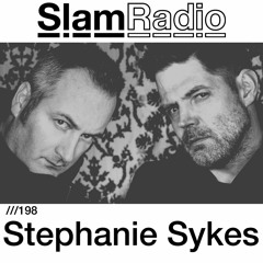 #SlamRadio - 198 - Stephanie Sykes