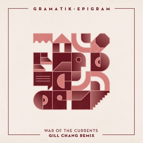 Gramatik - War Of The Currents (Gill Chang Remix)