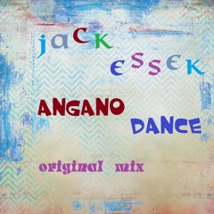 Jack Essek  - Angano Dance (original mix)