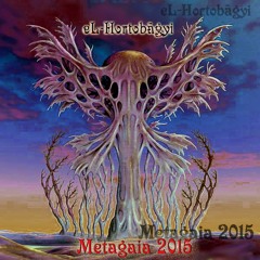 Transrational Music of eL-Horto Vol.2 – METAGAIA | 04/07/2016