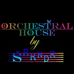 ORCHESTRAL HOUSE