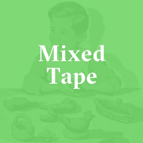 Mixed Tape