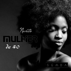 Nuxito - Mulher de 40 [2016]
