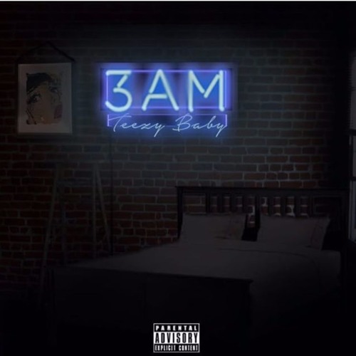 Teezy Baby - 3 AM by Teezy Baby | Free Listening on SoundCloud