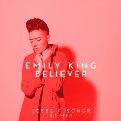 Emily King - Believer (Jesse Fischer Remix)