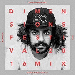 DJ MoCity - Dimensions 2016 Friends & Family Mix
