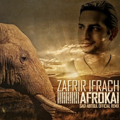 Zafrir Ifrach - Afrokai (Sagi Abitbul Official Remix)