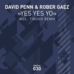David Penn & Rober Gaez - Yes Yes Yo (SC EDIT)-FORMATIK RECS
