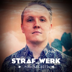 Chris Stussy - STRAF_WERK - Podcast 012