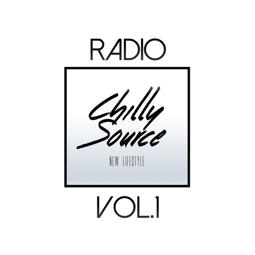 Chilly Source Radio vol.1 + Dj KRO