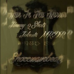 Man in tha Mirror feat. Jokesta MRDR prod by. Shoccwavebeatz
