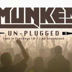 MUNKED - Un - Plugged Ep 2