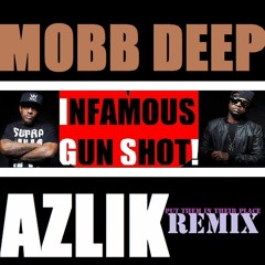 [HIP HOP REMIX]  - INFAMOUS GUN SHOT! - MOBB DEEP (Put them in their place)