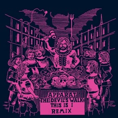Apparat - The Devil's Walk - Goodbye  (This Is I Remix)(FREE DOWNLOAD)