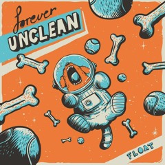 Forever Unclean - "Dinosaur"