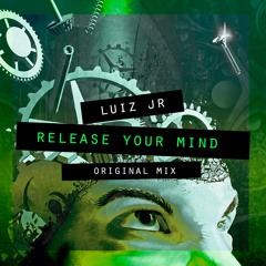 Release Your Mind - (Original Mix)