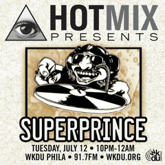 Superprince | Hot Mix 7/12/16