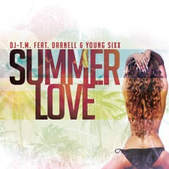 DJ-T.M. Feat. Darnell & Young Sixx - Summer Love