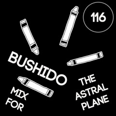 Bushido Mix For The Astral Plane