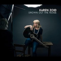 Karen Zoid - Drown Out The Noise [Preview]