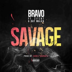 SaVaGe Bravo ft zitZat & Day Walka (Prod. By Chris Kravatz)