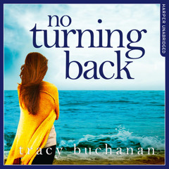 No Turning Back, By Tracy Buchanan, Read by Karen Cass