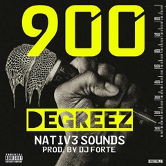 900 DEGREEZ