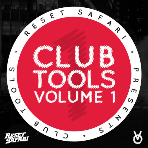 Reset Safari - What You Want (Club Tools Vol.1) [Free Download]
