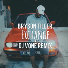 Exchange - @deejayvone Remix