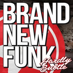 Hardly Subtle - Brand New Funk