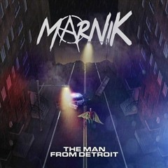 Marnik - The Man From Detroit (Original Mix)