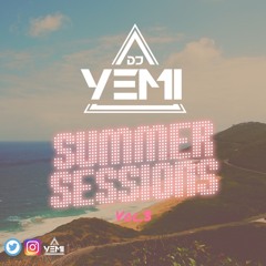 DJYEMI - #SummerSessions Vol.3 @DJ_YEMI