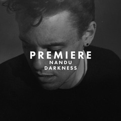 Premiere: Nandu Ft. Marc Facchini - Darkness