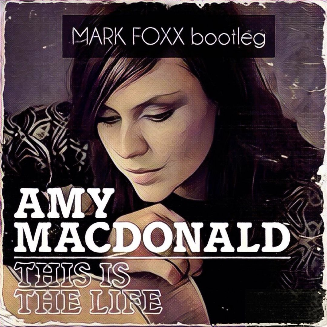 Listen to Amy Macdonald - This Is The Life (Mark Foxx