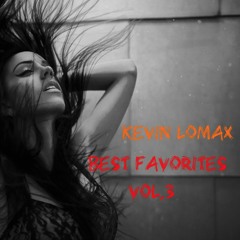 Kevin Lomax - Best Of Favorites Vol 3