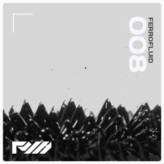 Ferrofluid 008 (Live From Opera Nightclub)